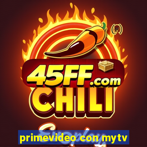 primevideo con mytv